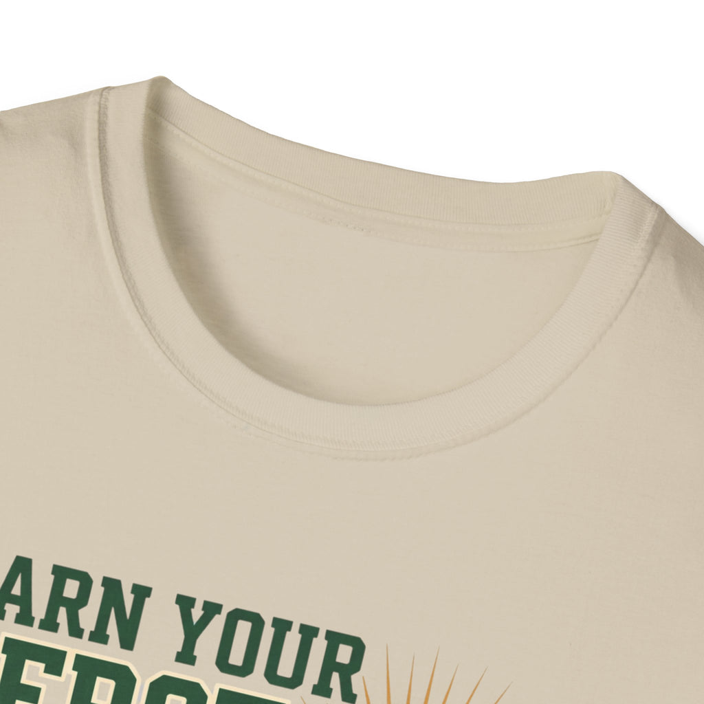 Earn your Serotonin T-Shirt