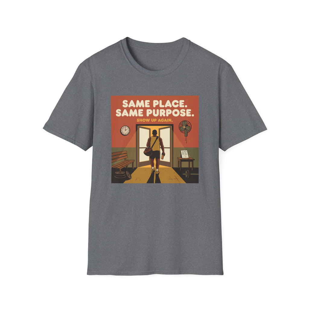 Same place, same purpose - Gym T-Shirt