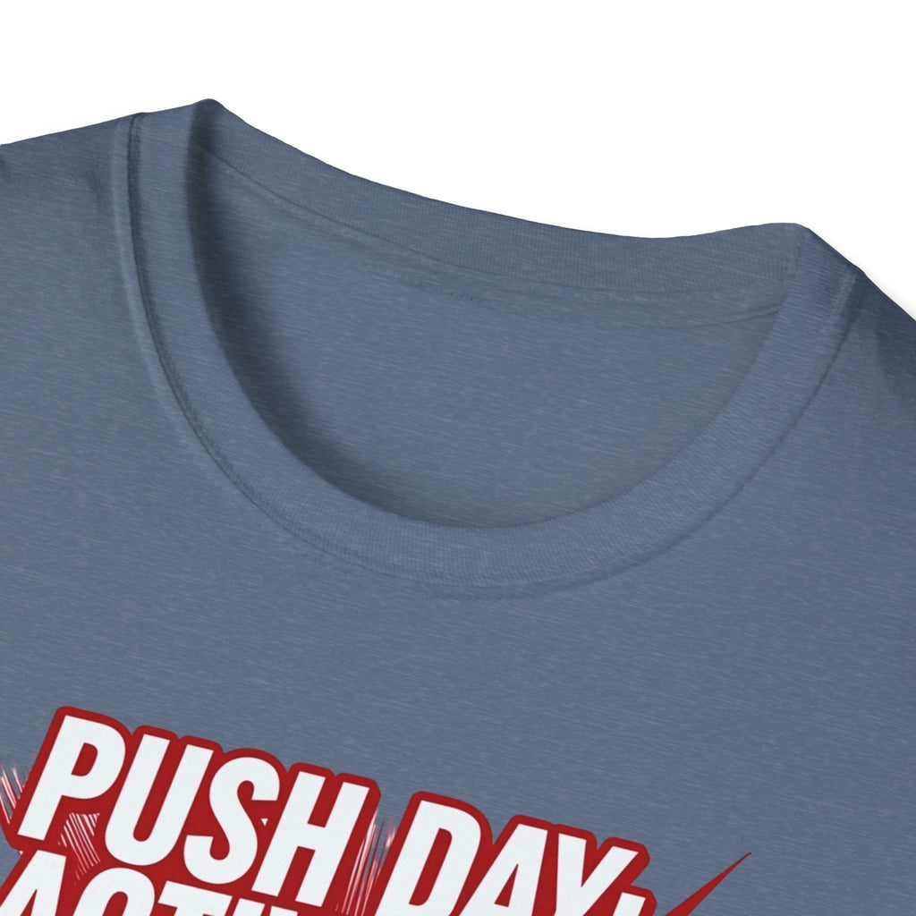 Push Day: Activated! T-Shirt