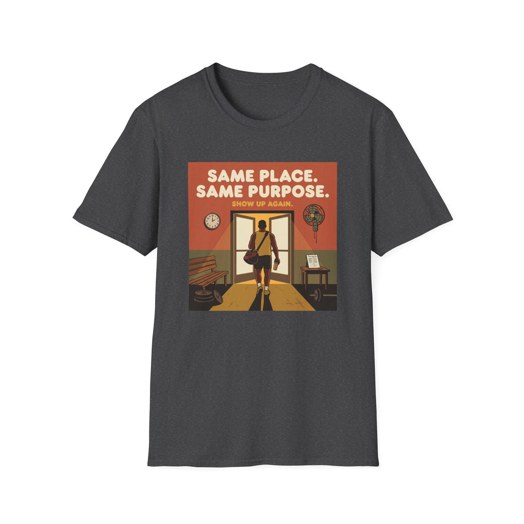Same place, same purpose - Gym T-Shirt