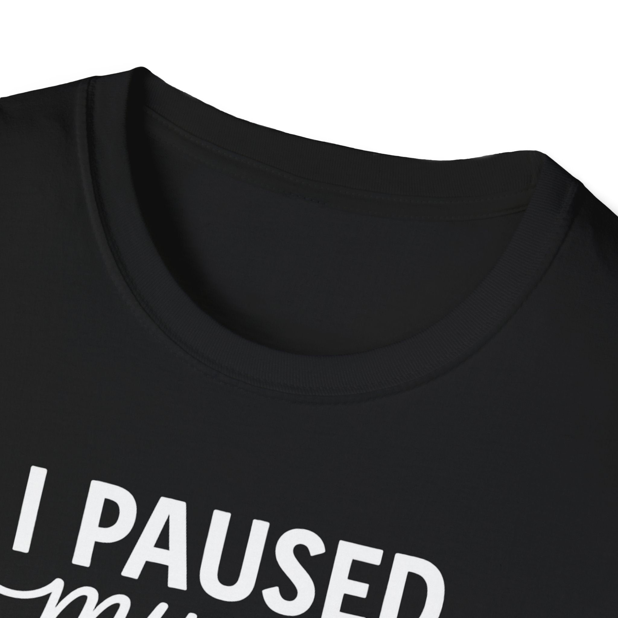 I Paused My Bulk to Be Here – Script & Shaker Edition T-Shirt