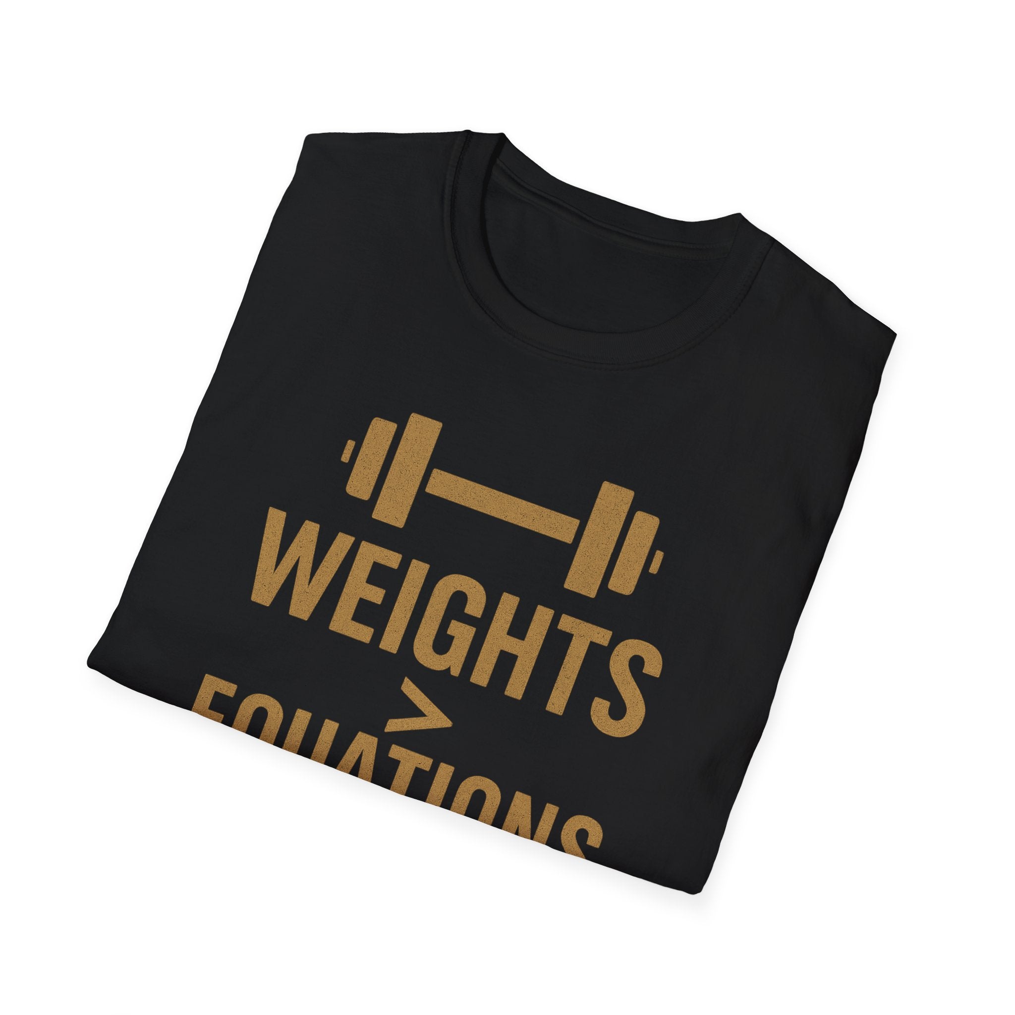 Weights > Equations – Glow Mode Edition T-Shirt