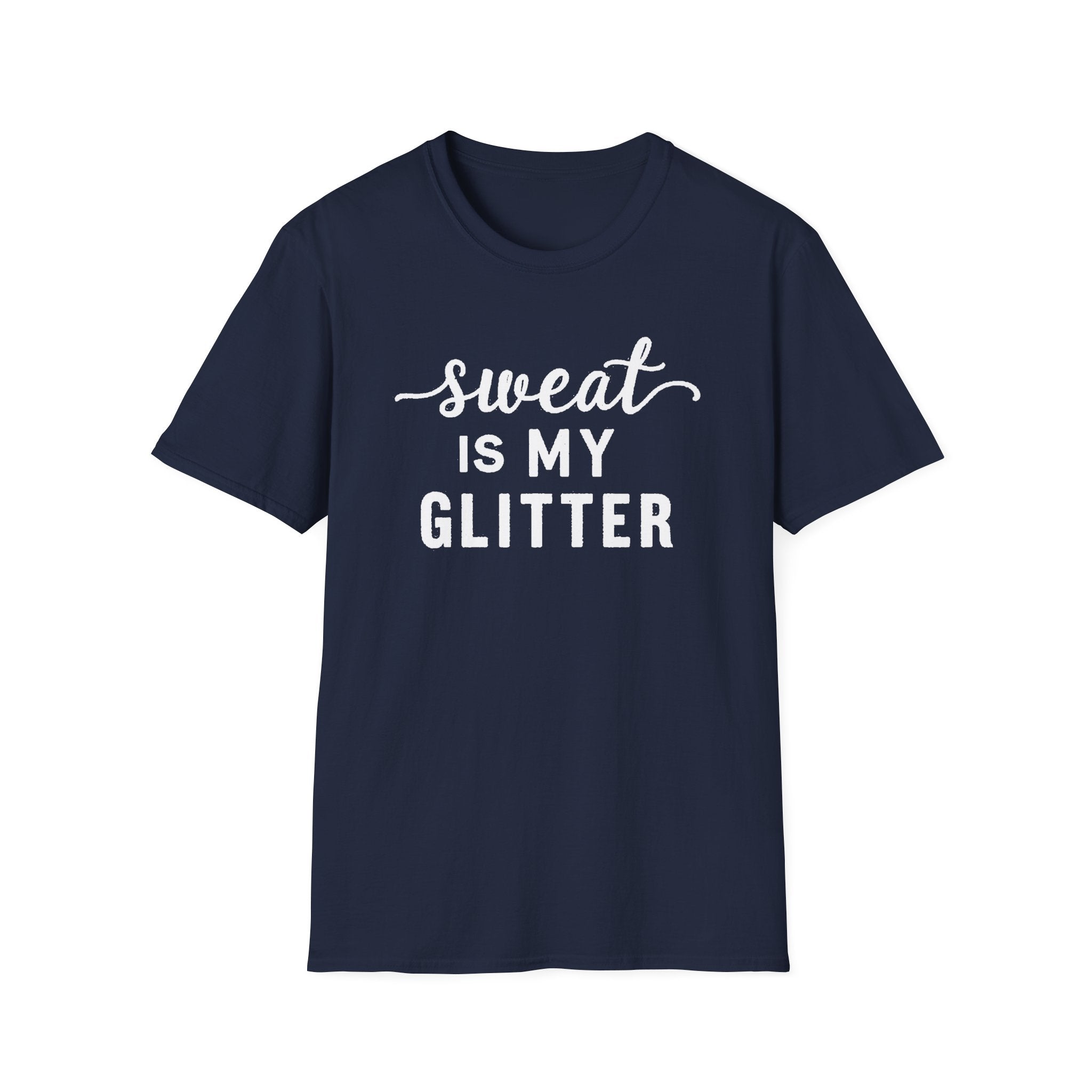Sweat is my Glitter T-Shirt