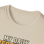 My Daily Serotonin prescription T-Shirt