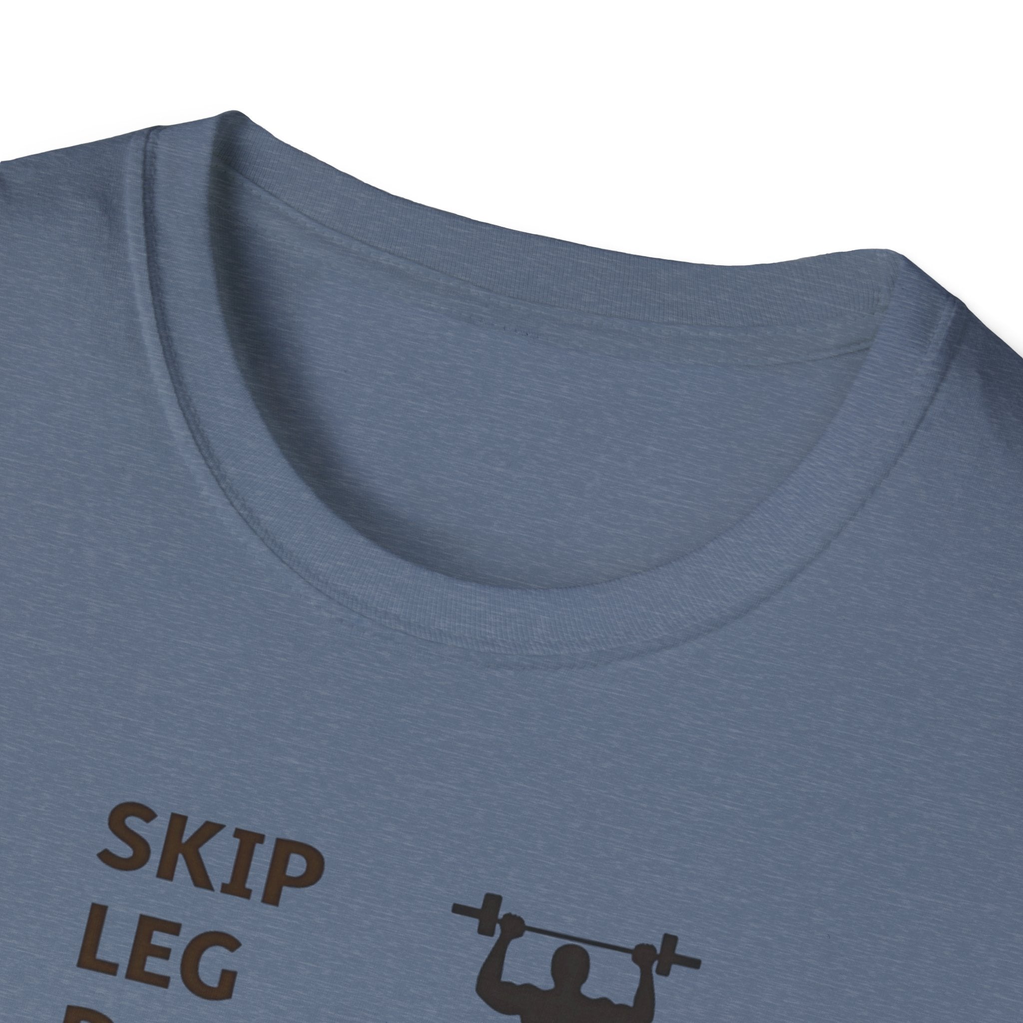 Skip Leg Day, Lose Respect T-Shirt