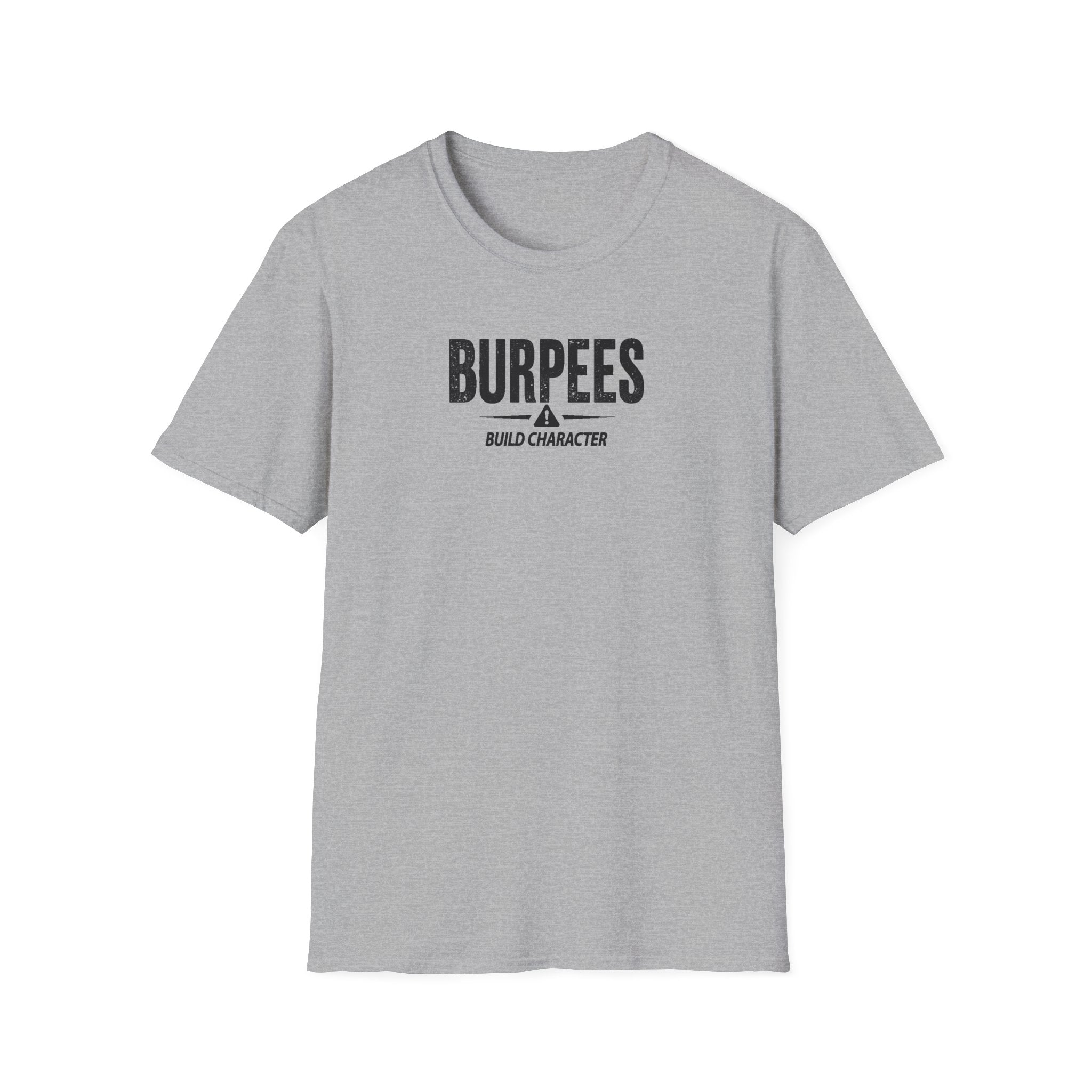 Burpees Build Character (Warning Edition) T-Shirt