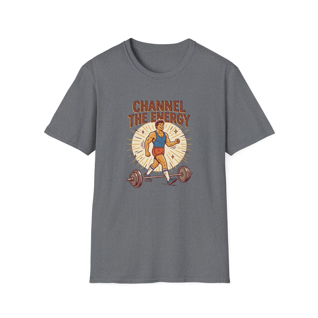 Channel the energy T-Shirt
