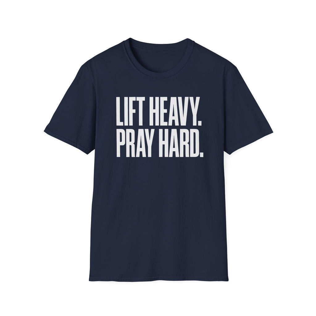 Lift Heavy. Pray Hard. – Bold Faith & Strength Tshirt