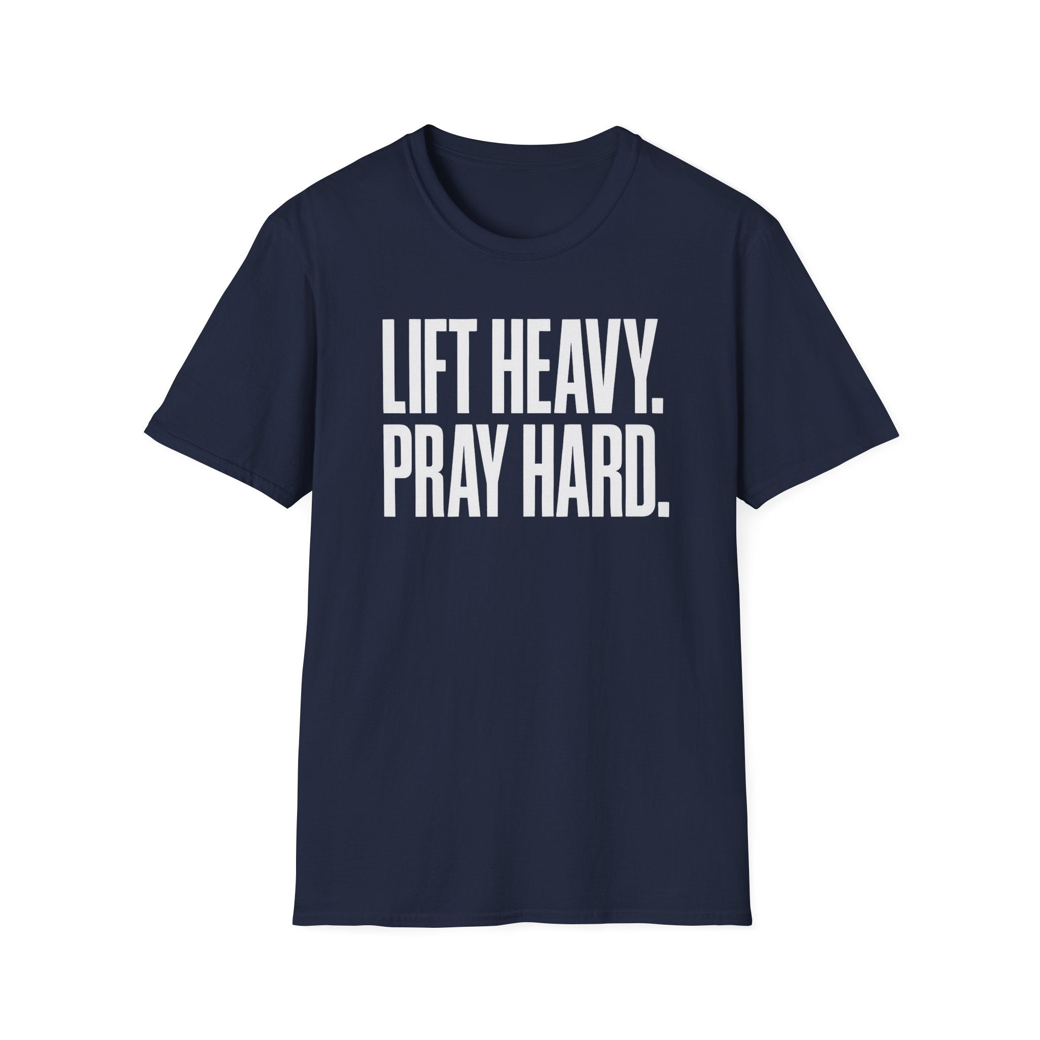 Lift Heavy. Pray Hard. – Bold Faith & Strength Tshirt