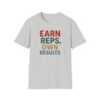 Earn Reps, Own Results – Bold Vintage Typography T-Shirt