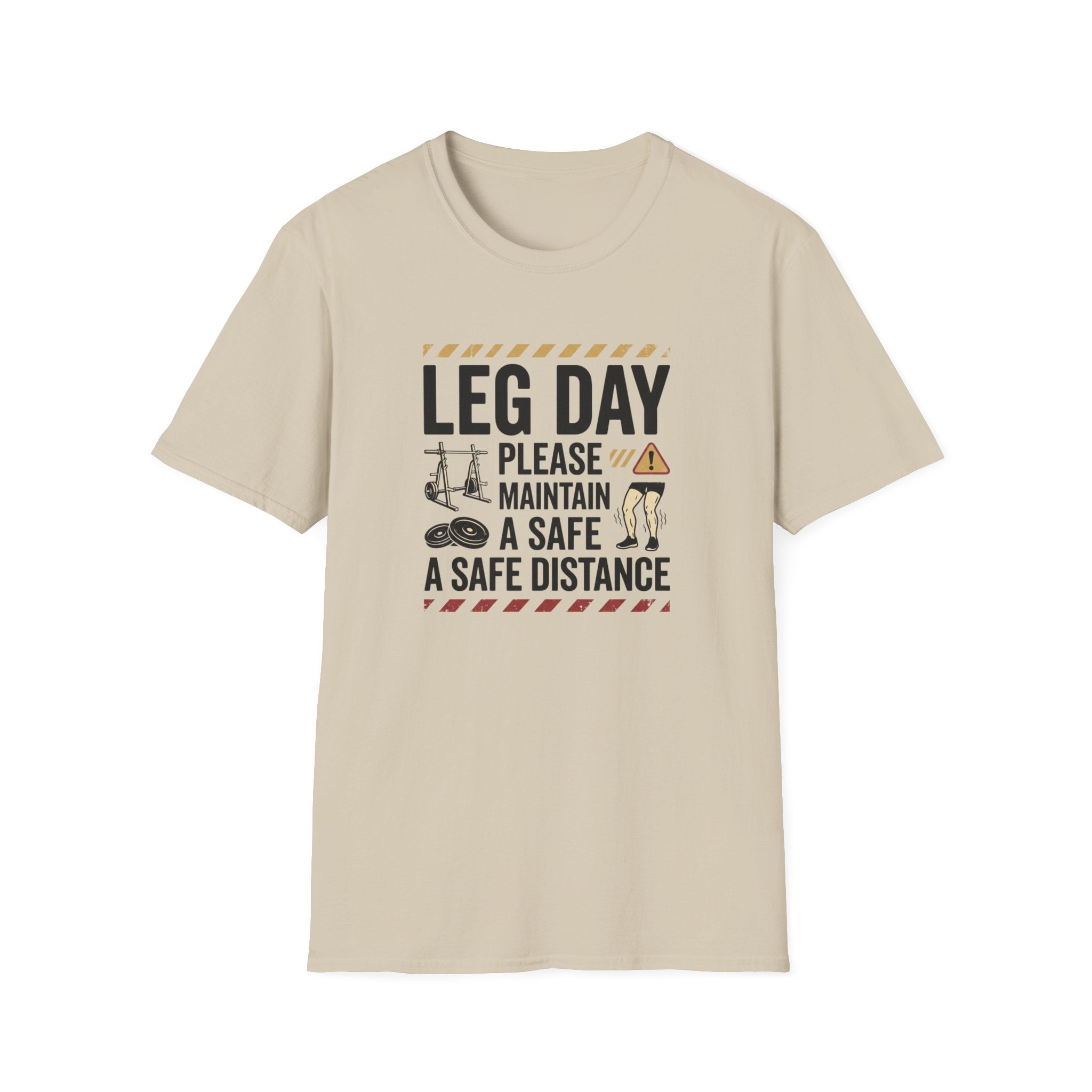 Leg day - Please maintain a safe distance T-Shirt