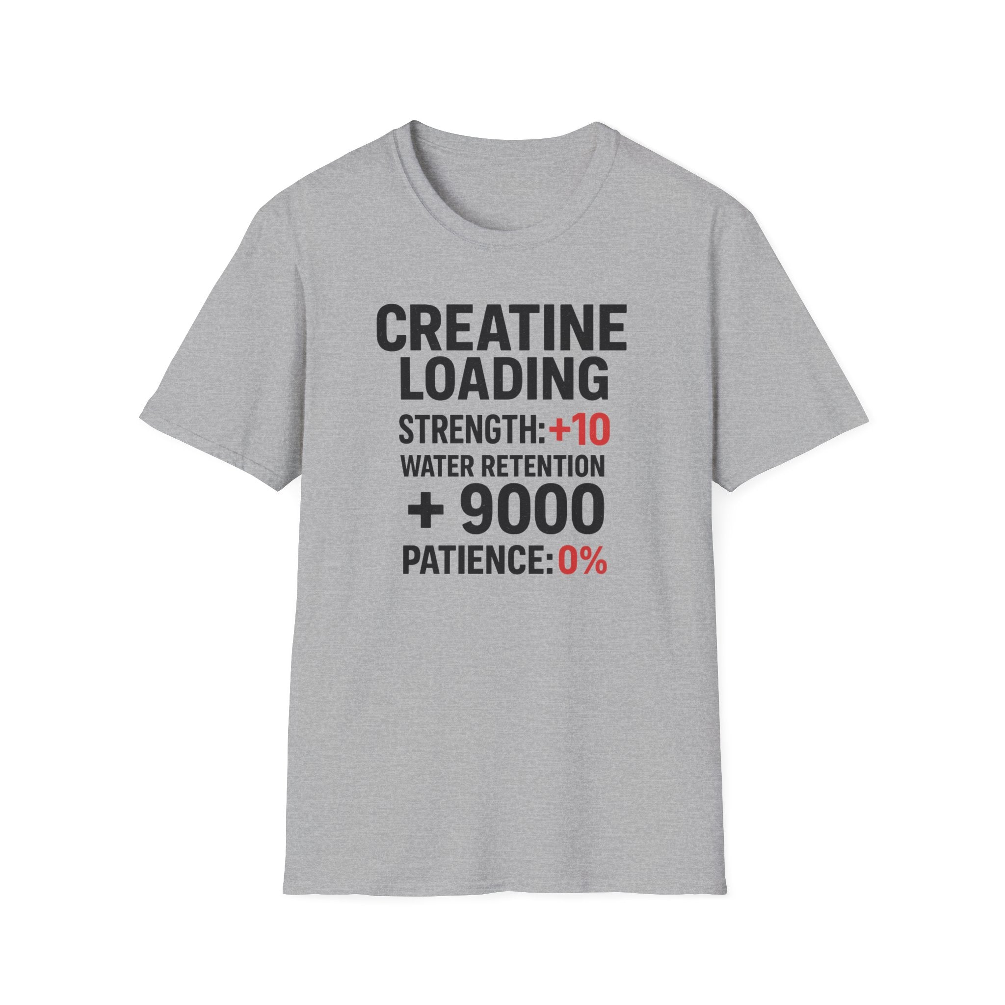 Creatine Loading – Strength +10 / Patience: 0% T-Shirt