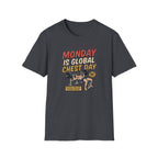 Monday is Global chest day - Another Monday, another pump T-Shirt