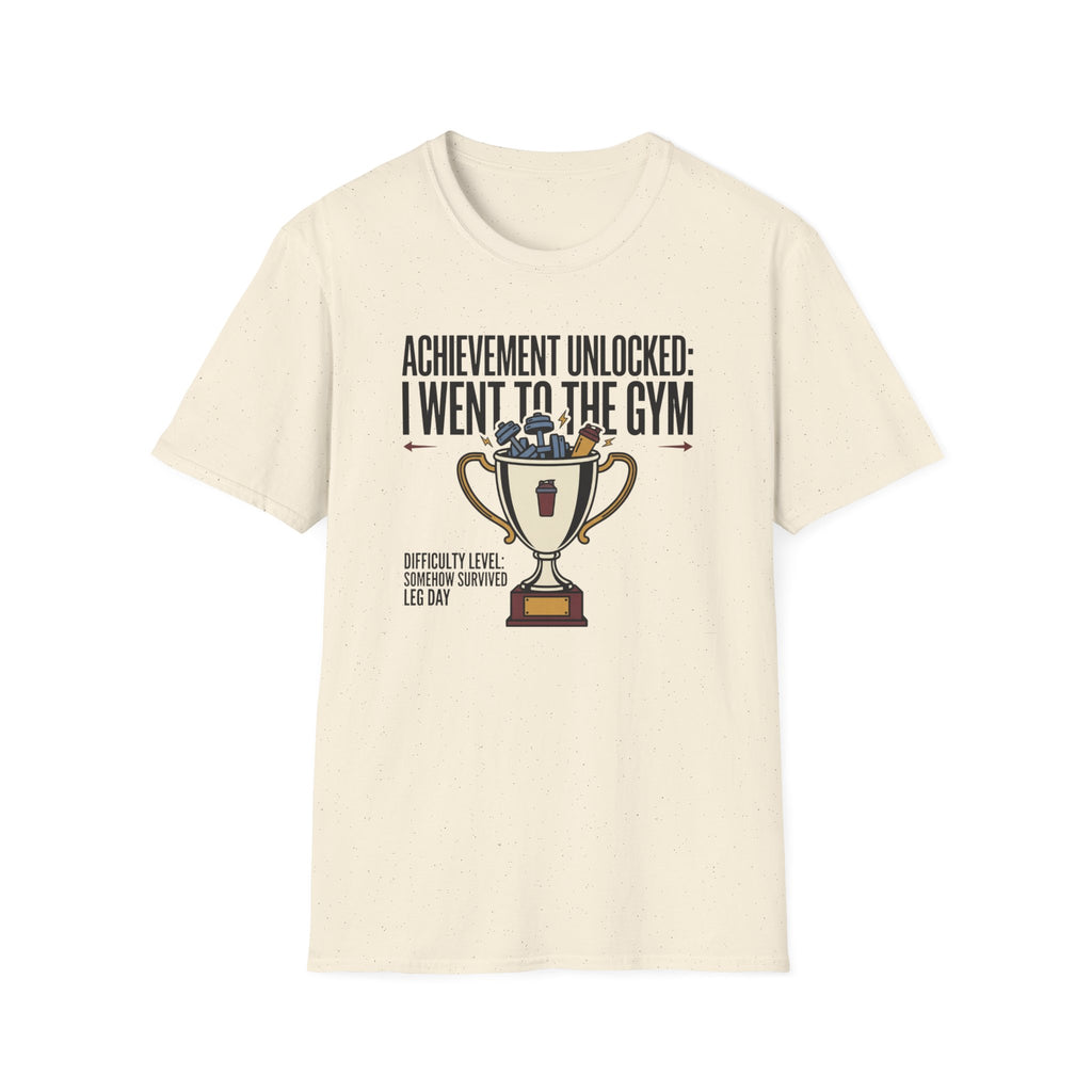 Achievement unlocked - Went to Gym T-Shirt