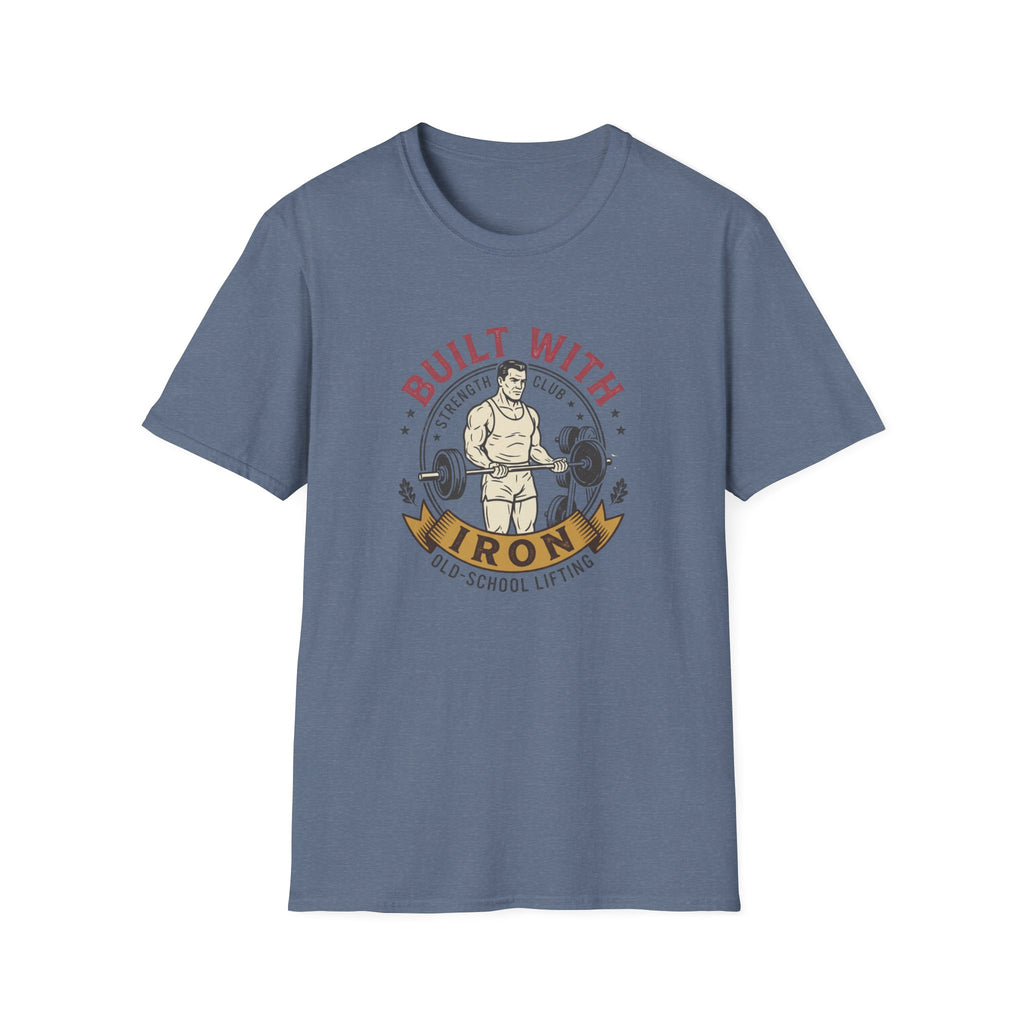 Built with iron T-Shirt