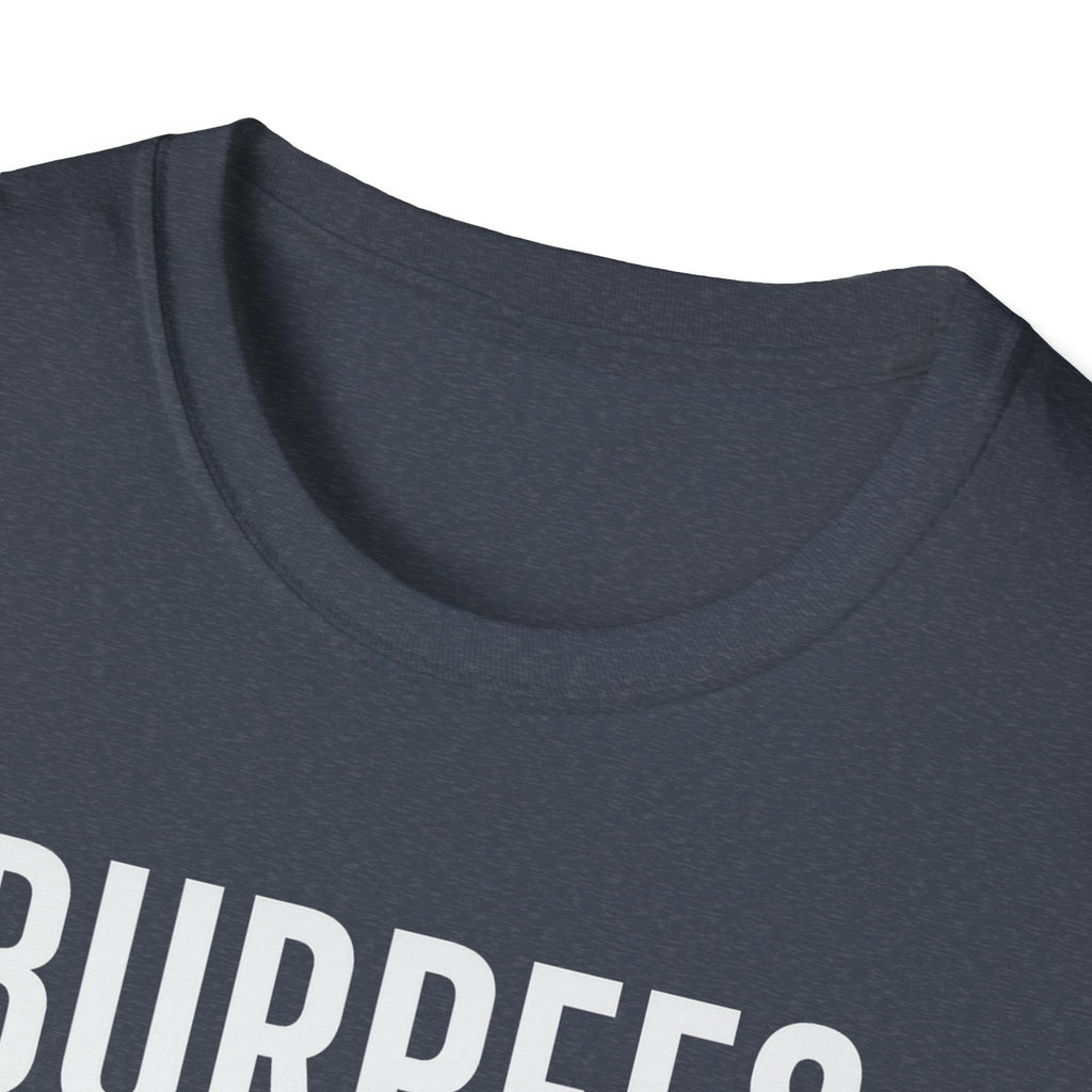 Burpees Are Biblical – Stone-Gray Statement Tshirt