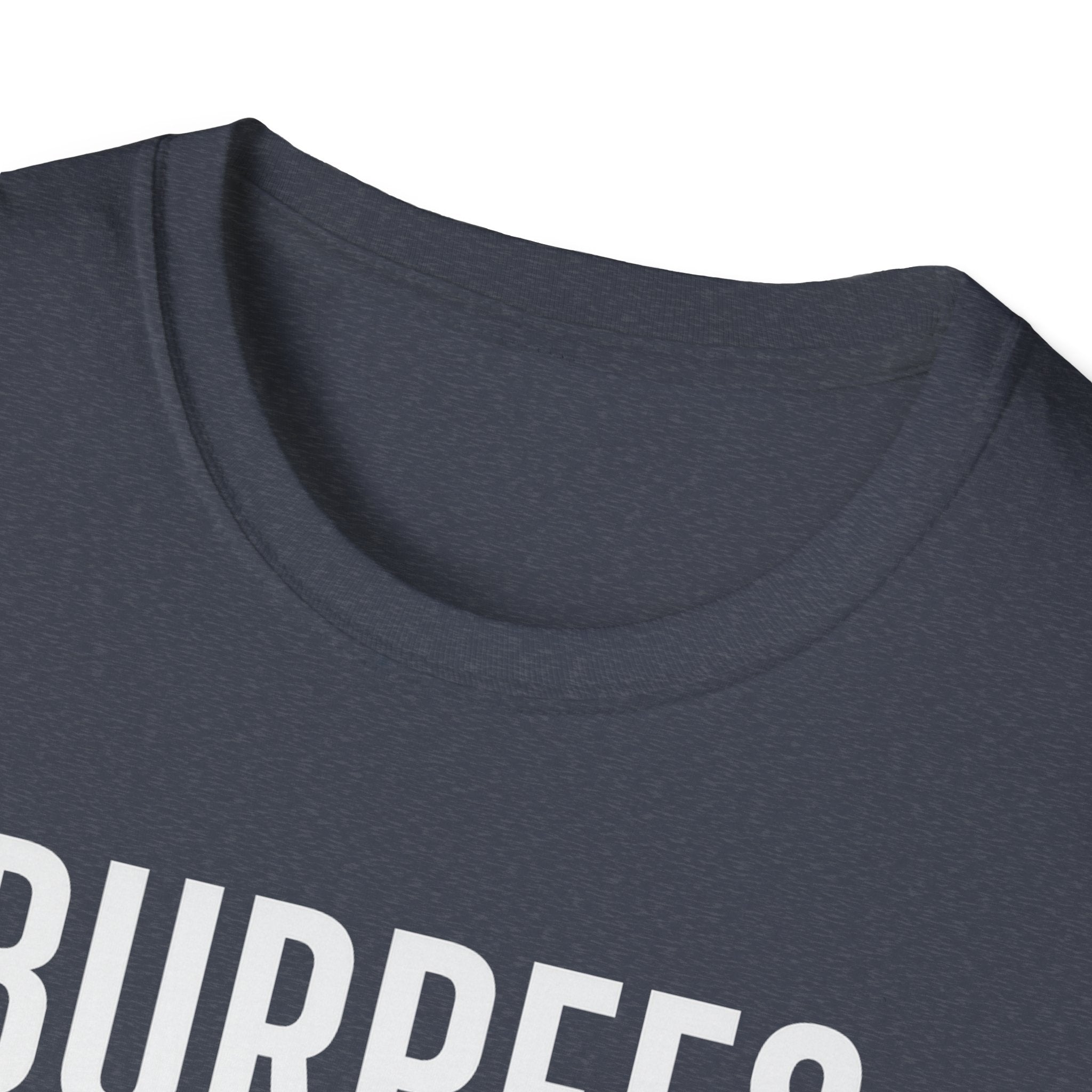 Burpees Are Biblical – Stone-Gray Statement Tshirt