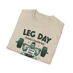 Leg Day – Gravity’s Favorite Day T-Shirt