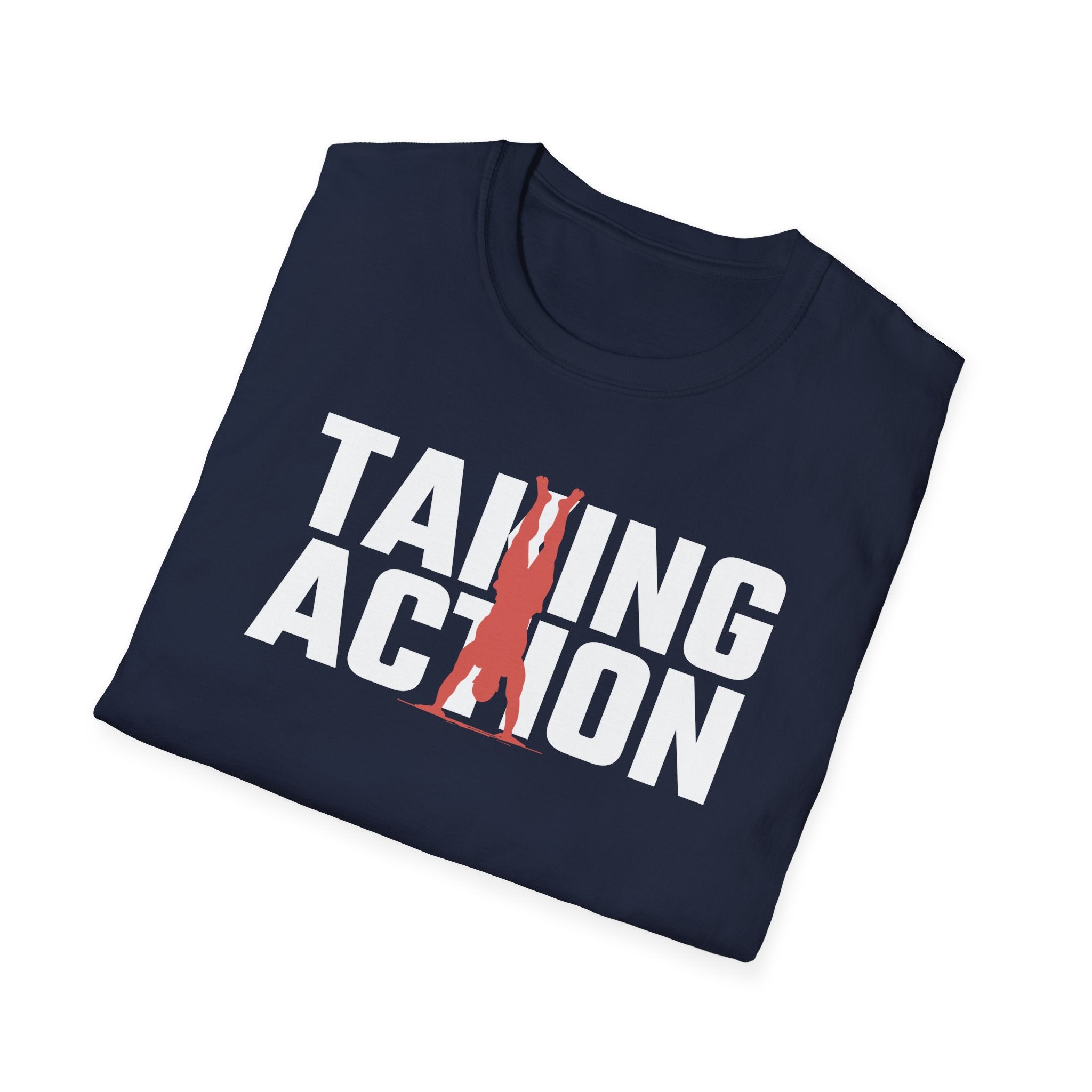 Taking Action T-Shirt