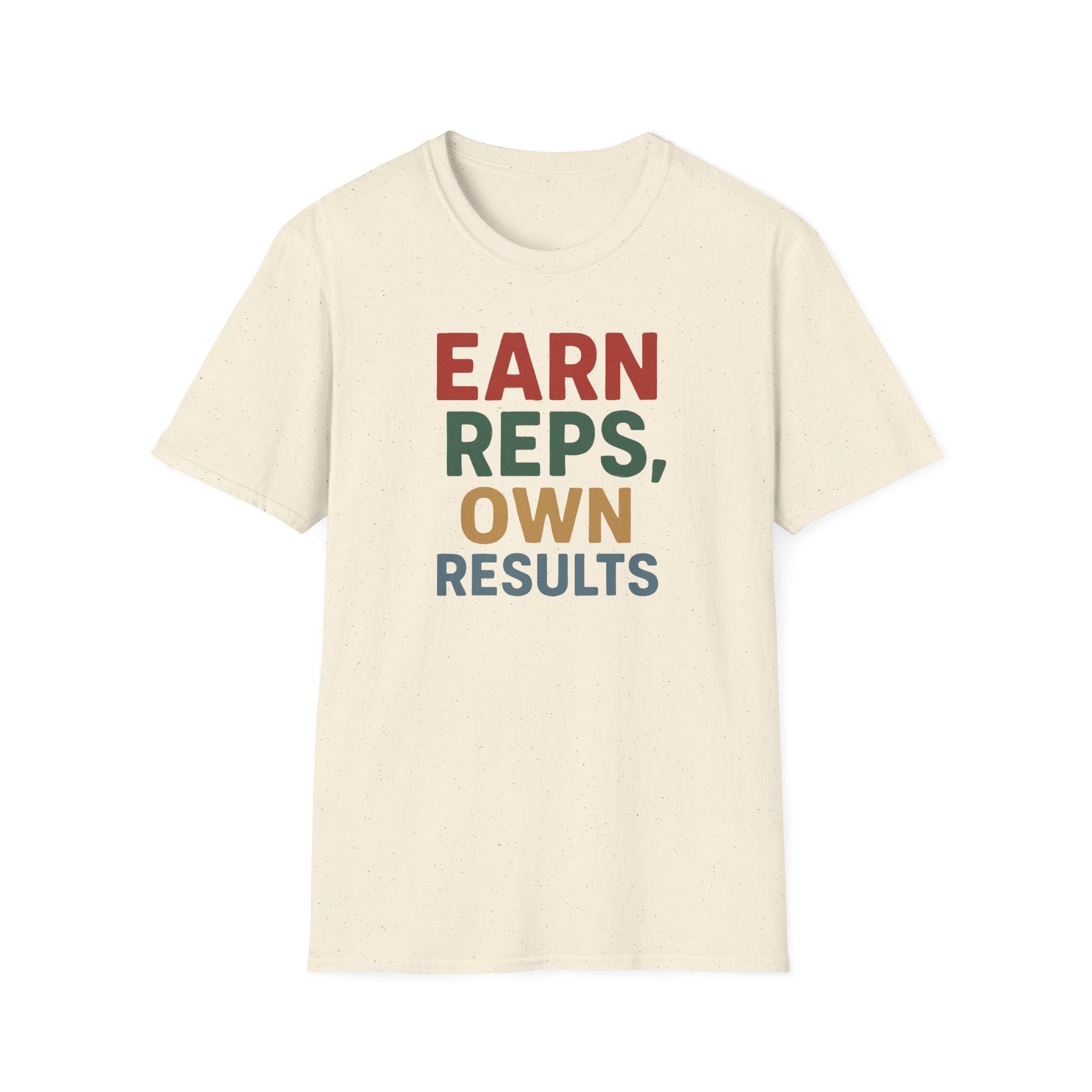 Earn Reps, Own Results – Bold Vintage Typography T-Shirt