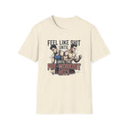 Feel Like shit until pre hits - Graphic T-Shirt