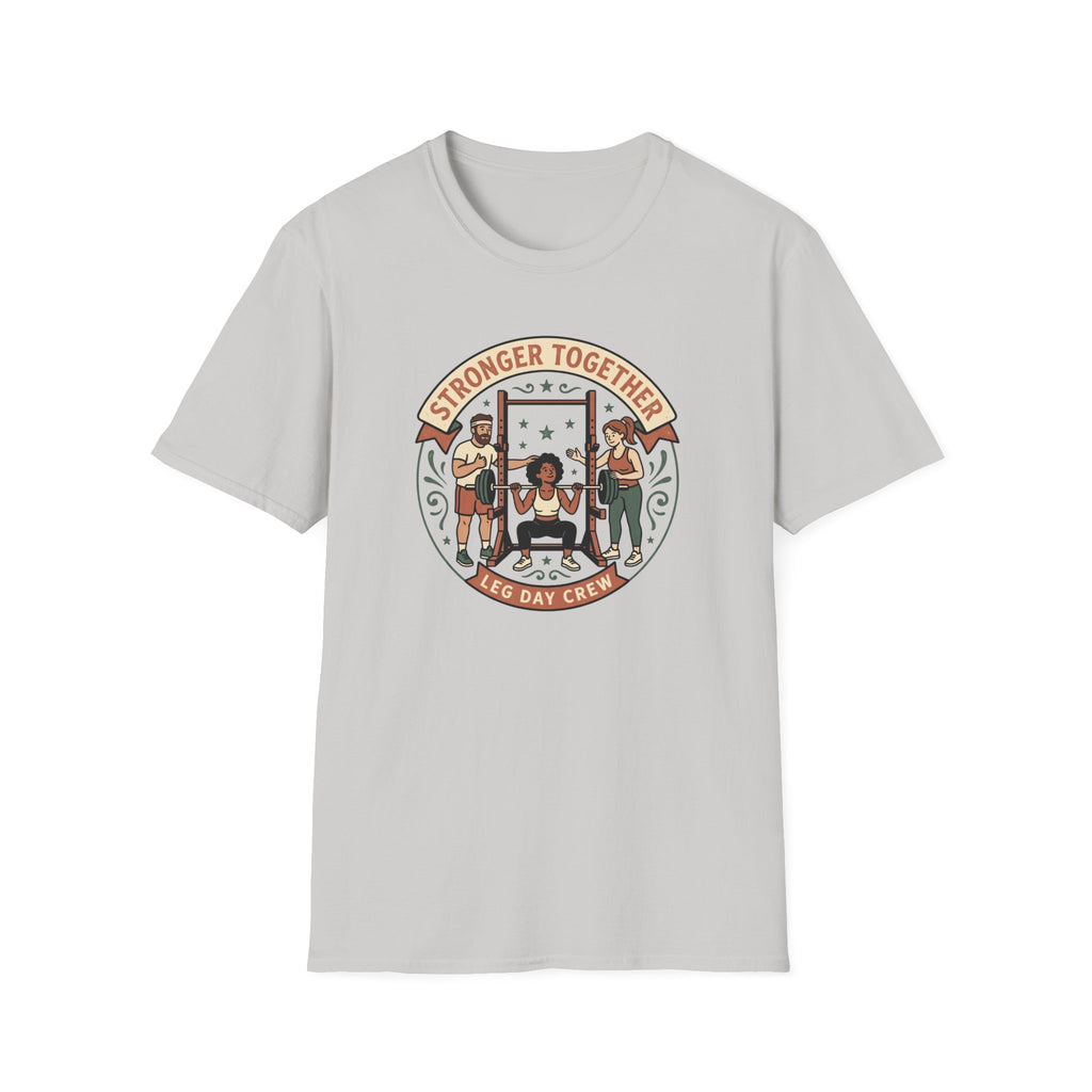 Stronger together, leg day crew T-Shirt