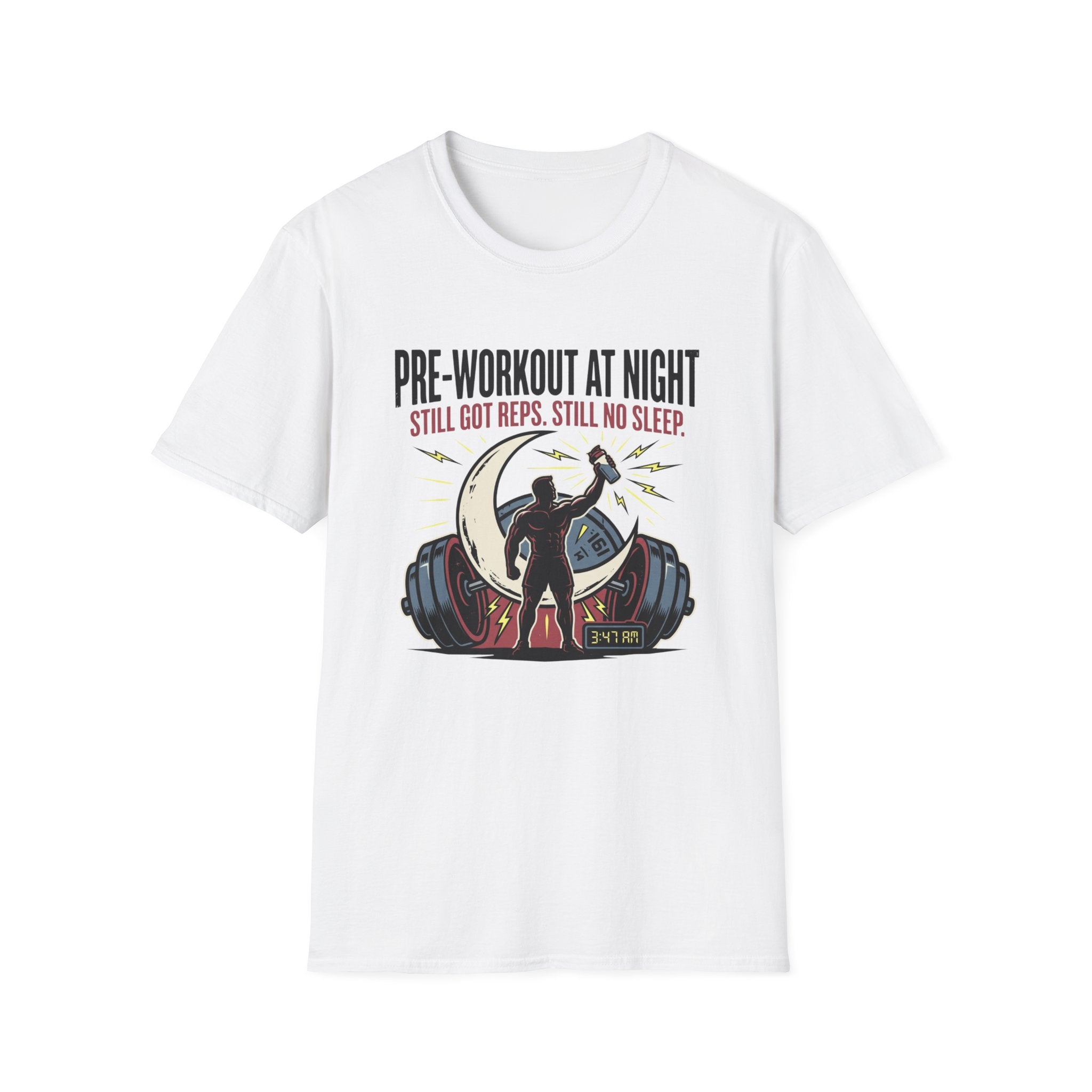 Pre at night Still got Reps Still No Sleep T-Shirt