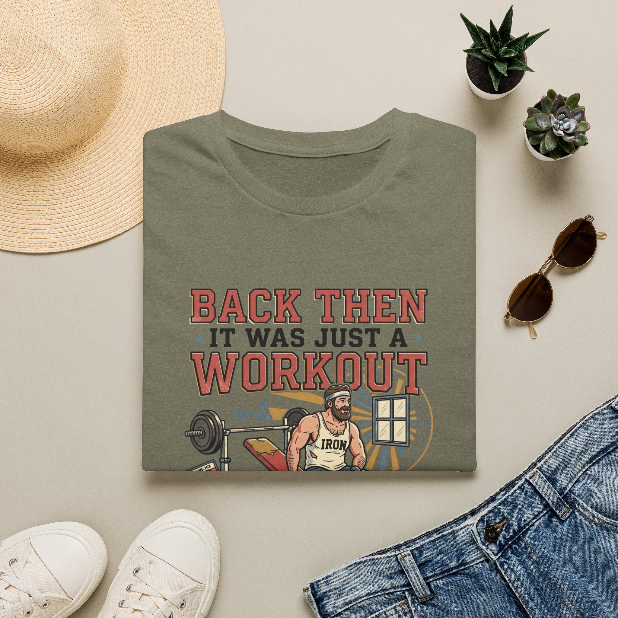 Back then, it was just a workout T-Shirt