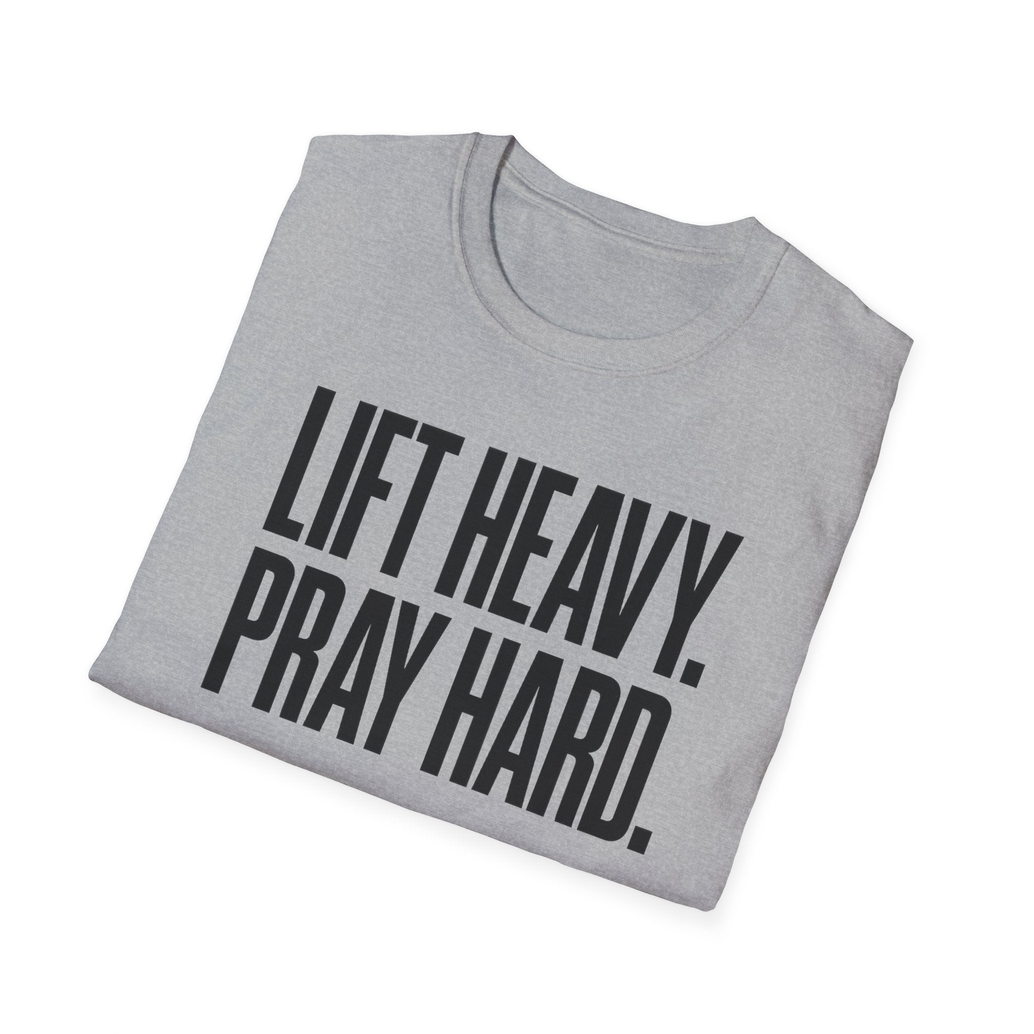 Lift Heavy. Pray Hard. – Bold Faith & Strength Tshirt