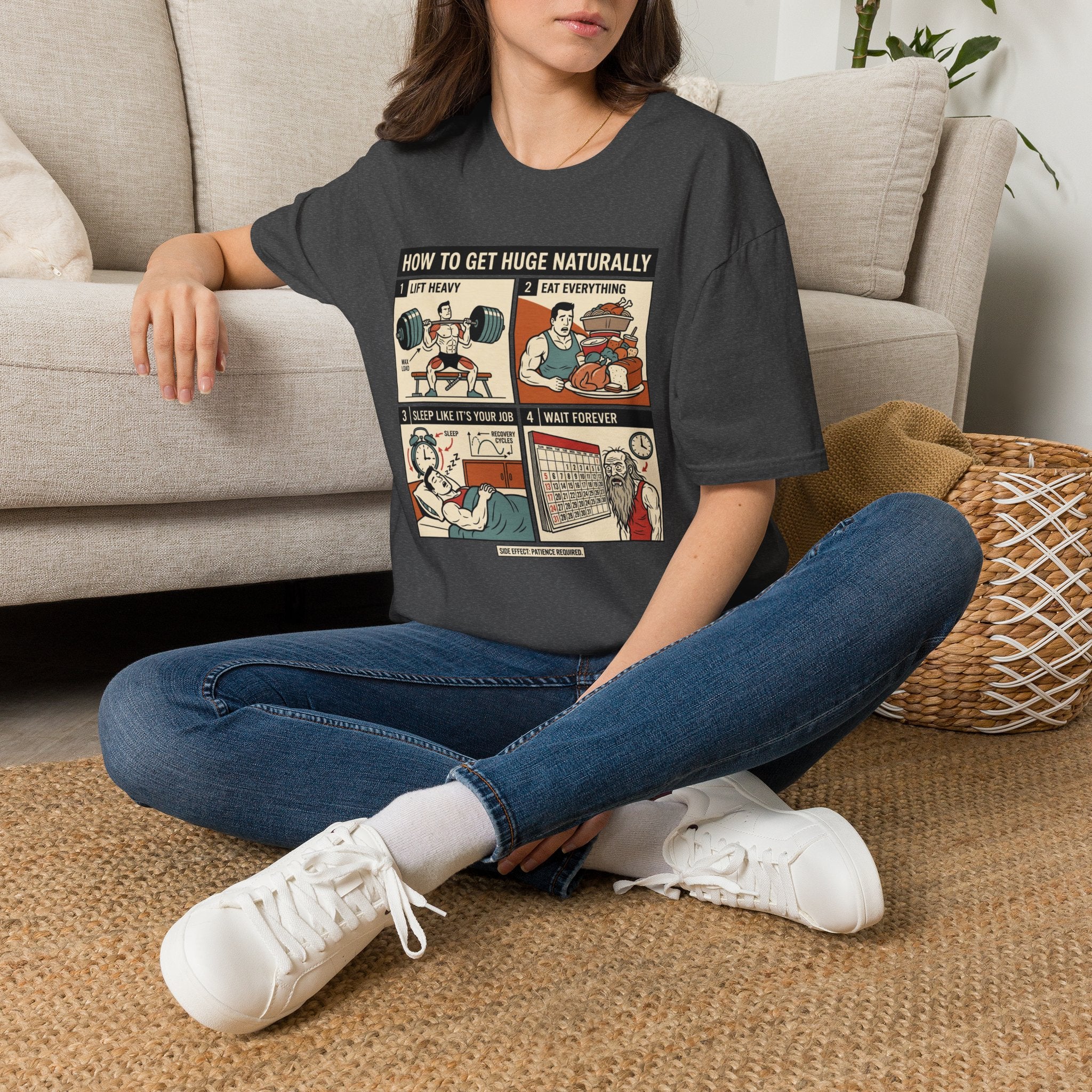 How to get huge naturally T-Shirt