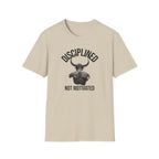 Disciplined not Motivated T-Shirt