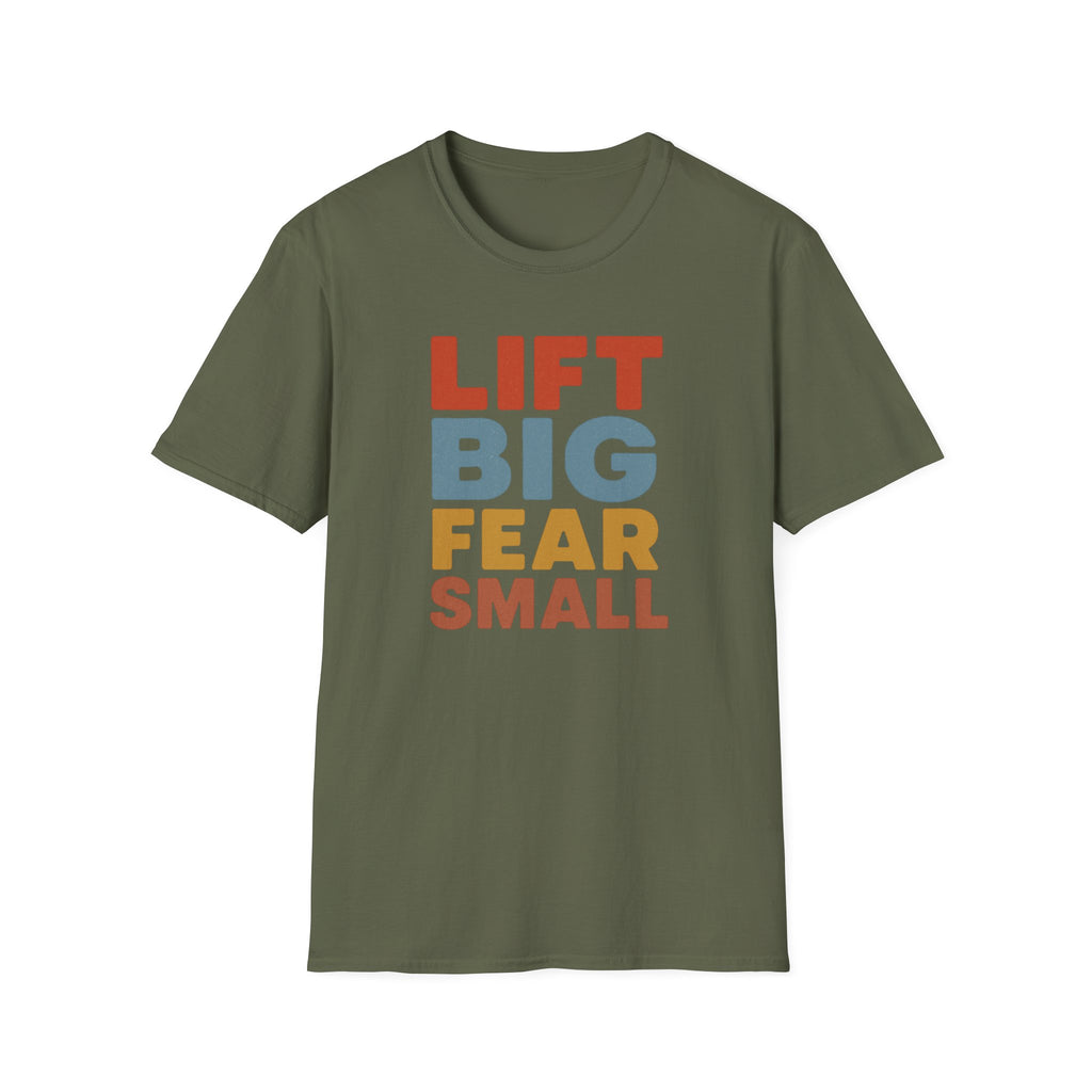 Lift Big, Fear Small – Vintage Block Edition T-Shirt