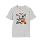 Good to see again old friend T-Shirt