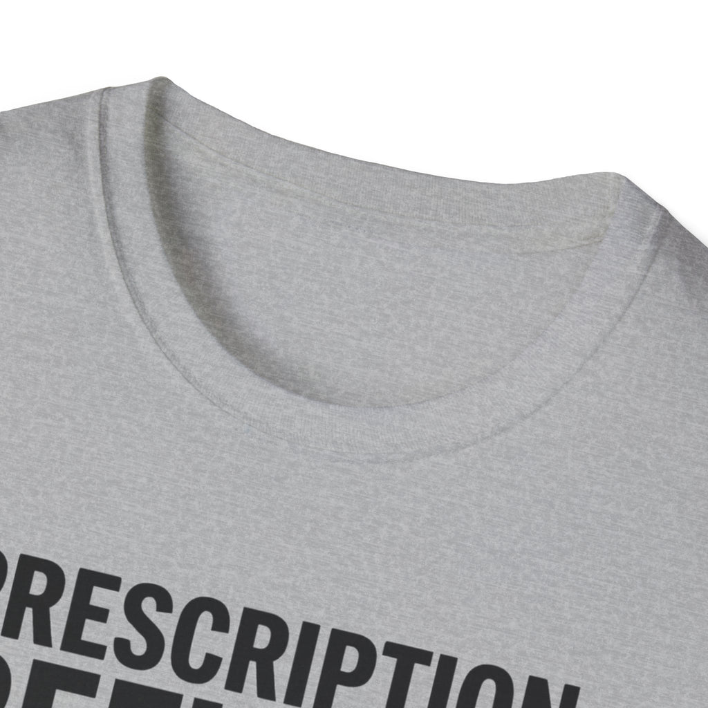 Prescription refilled for Gym T-Shirt