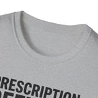 Prescription refilled for Gym T-Shirt