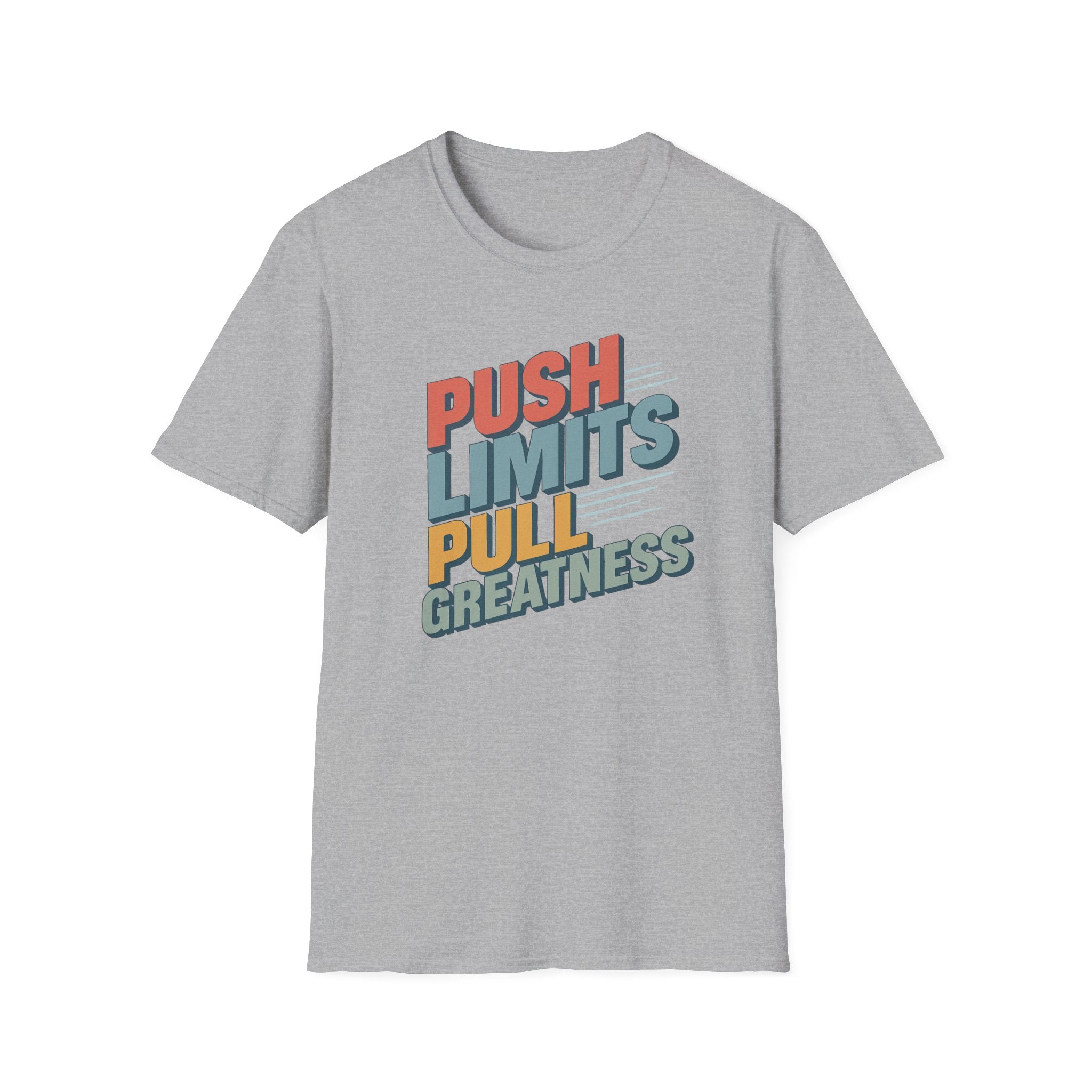 Push Limits. Pull Greatness. T-Shirt