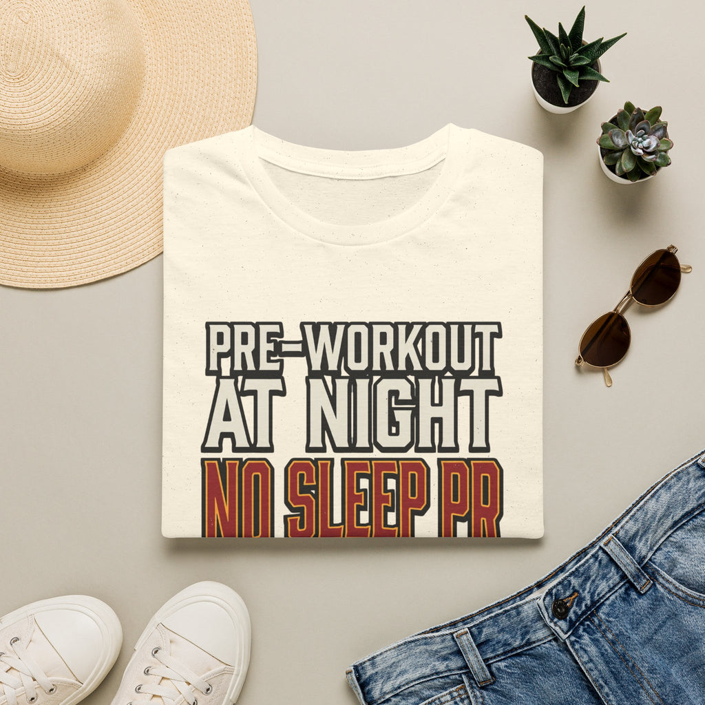 Pre at night, No Sleep PR T-Shirt