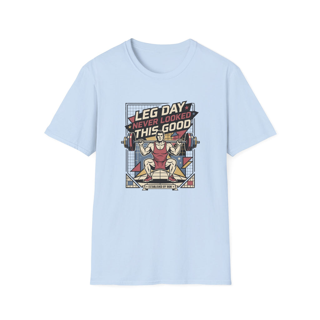 Leg day never looked this good T-Shirt
