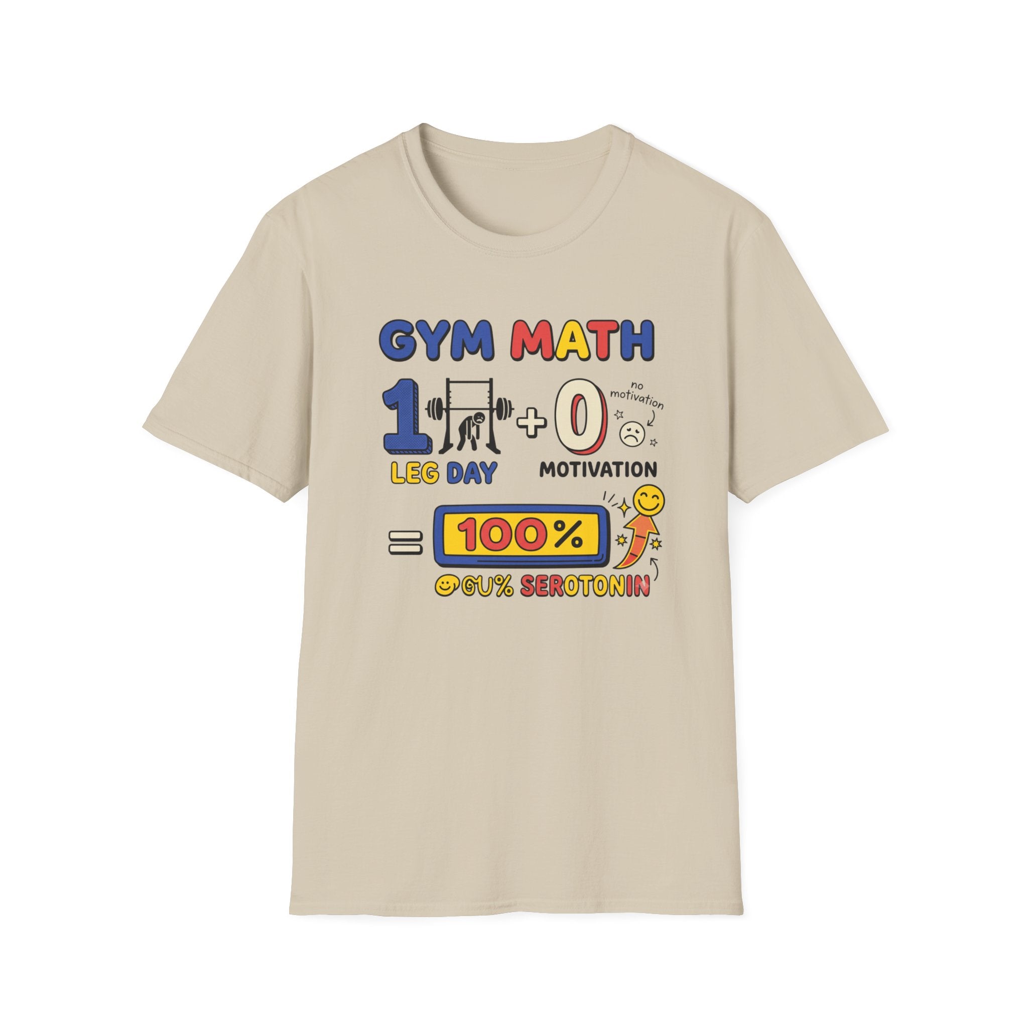 Gym math - 100% Serotonin T-Shirt
