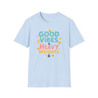 Good Vibes & Heavy Weights – Neon Mood Edition T-Shirt