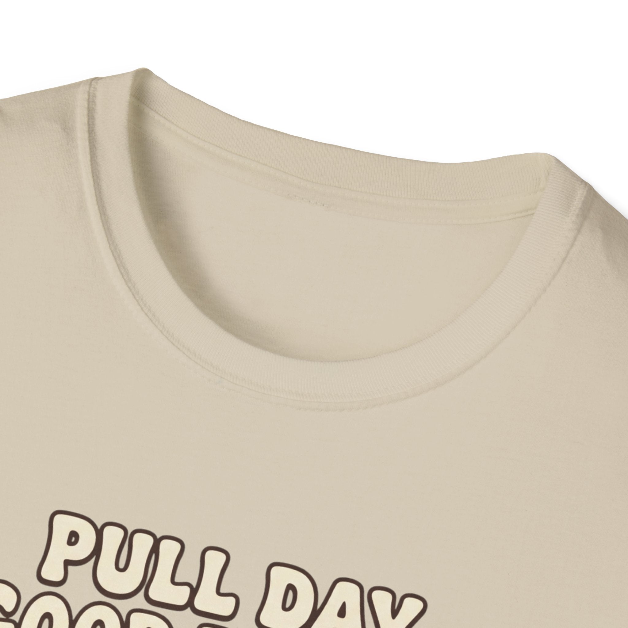 Pull day good people T-Shirt