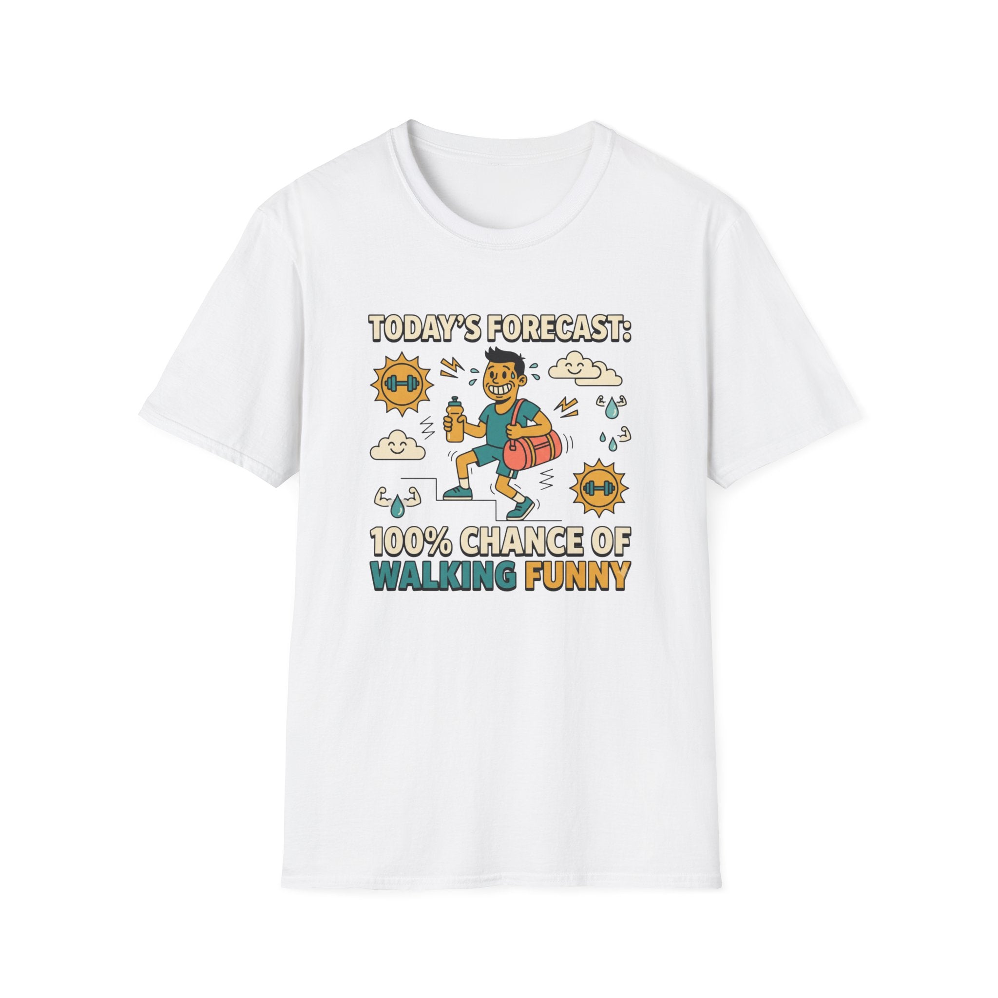 100% chance of walking funny T-Shirt
