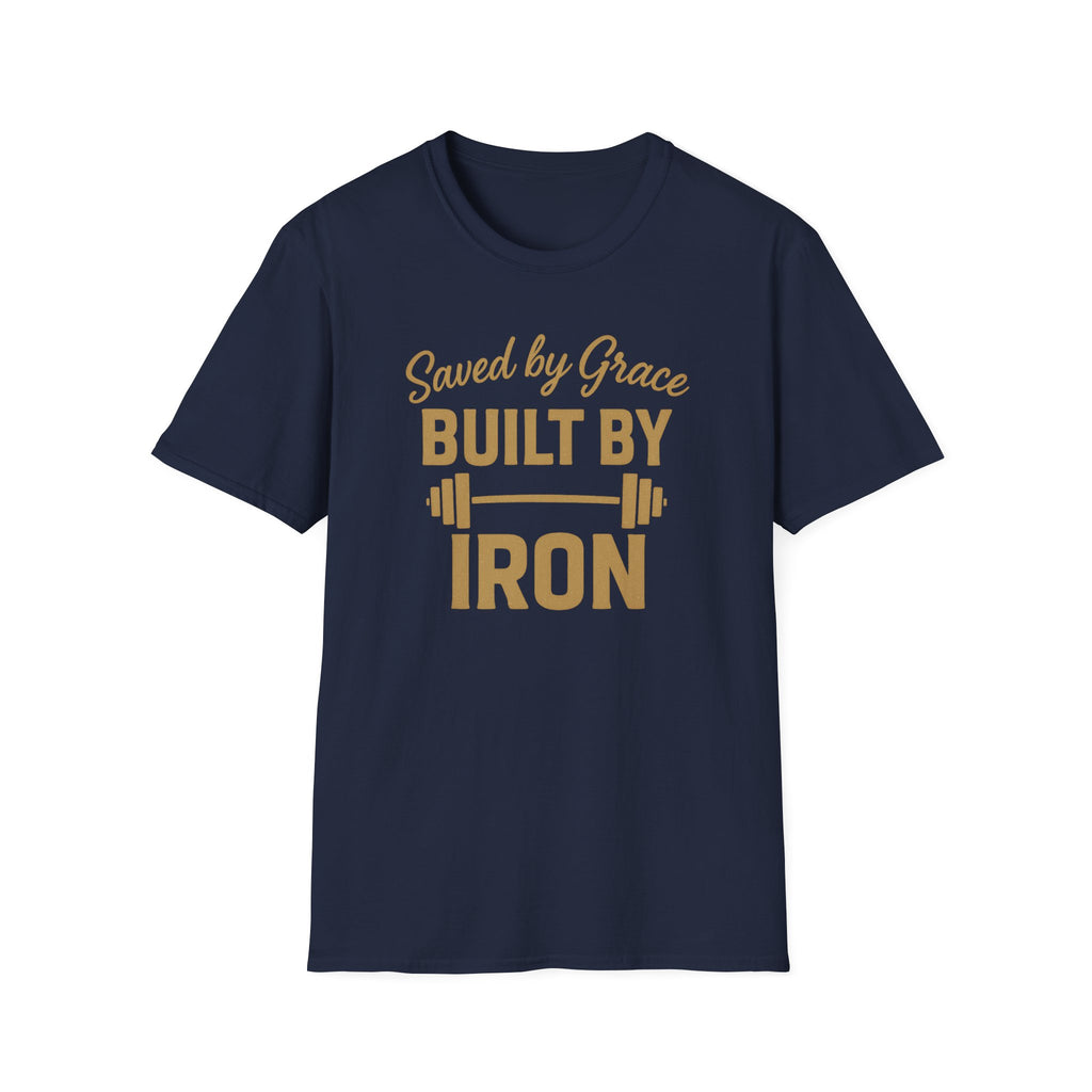 Saved by Grace, Built by Iron – Faith Meets Strength Tshirt