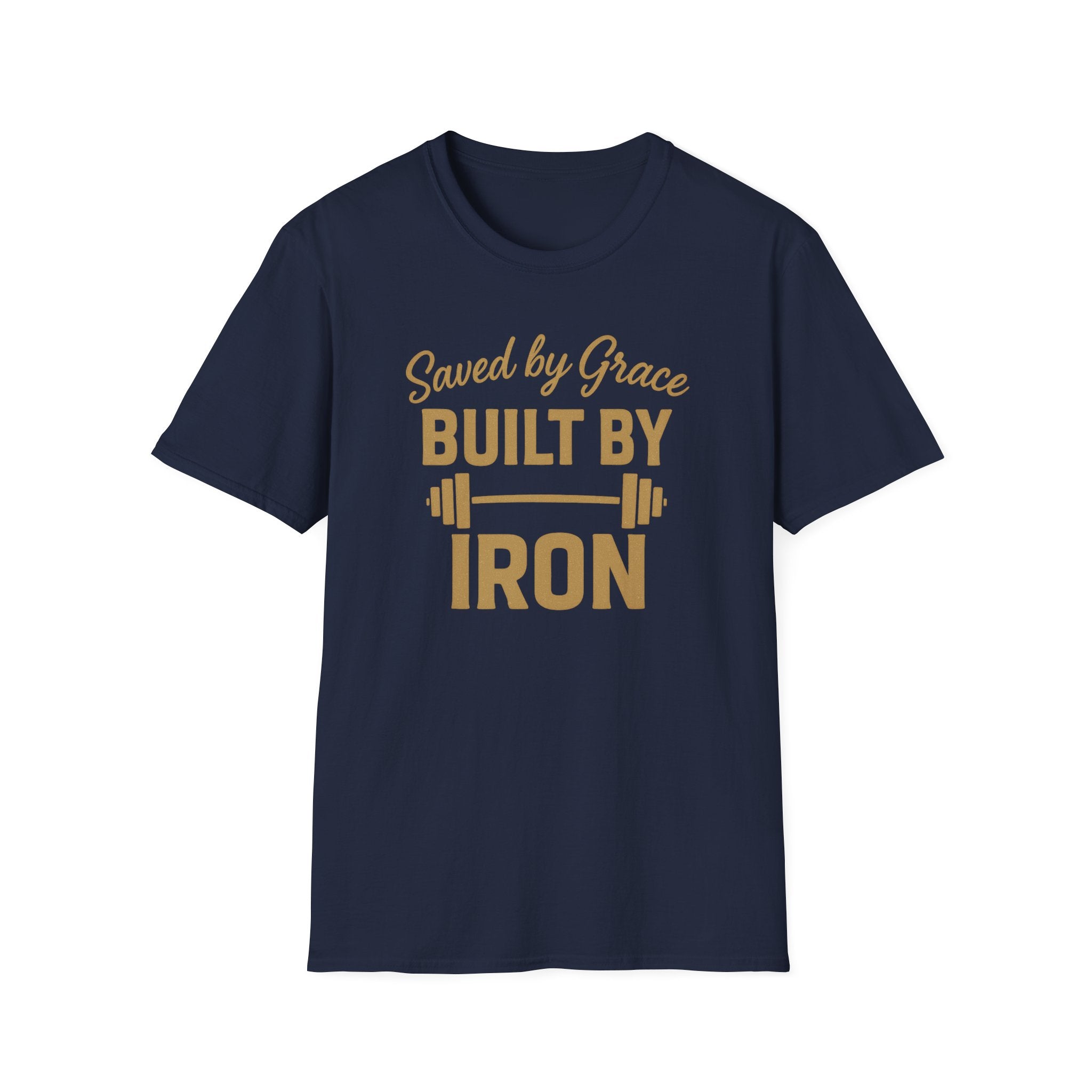 Saved by Grace, Built by Iron – Faith Meets Strength Tshirt