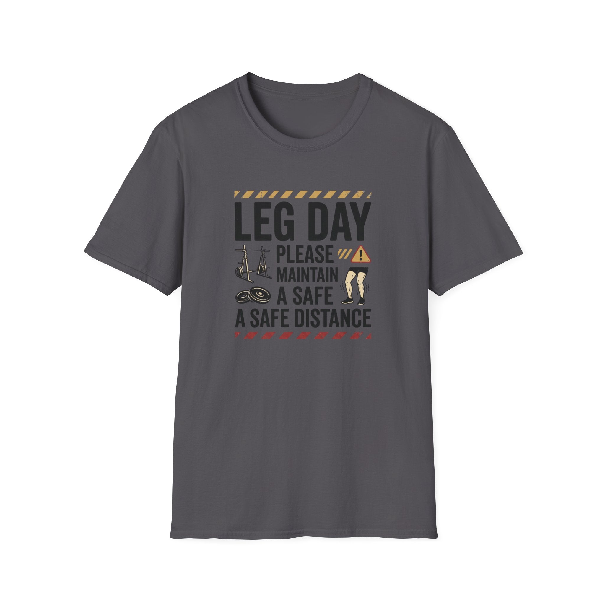 Leg day - Please maintain a safe distance T-Shirt
