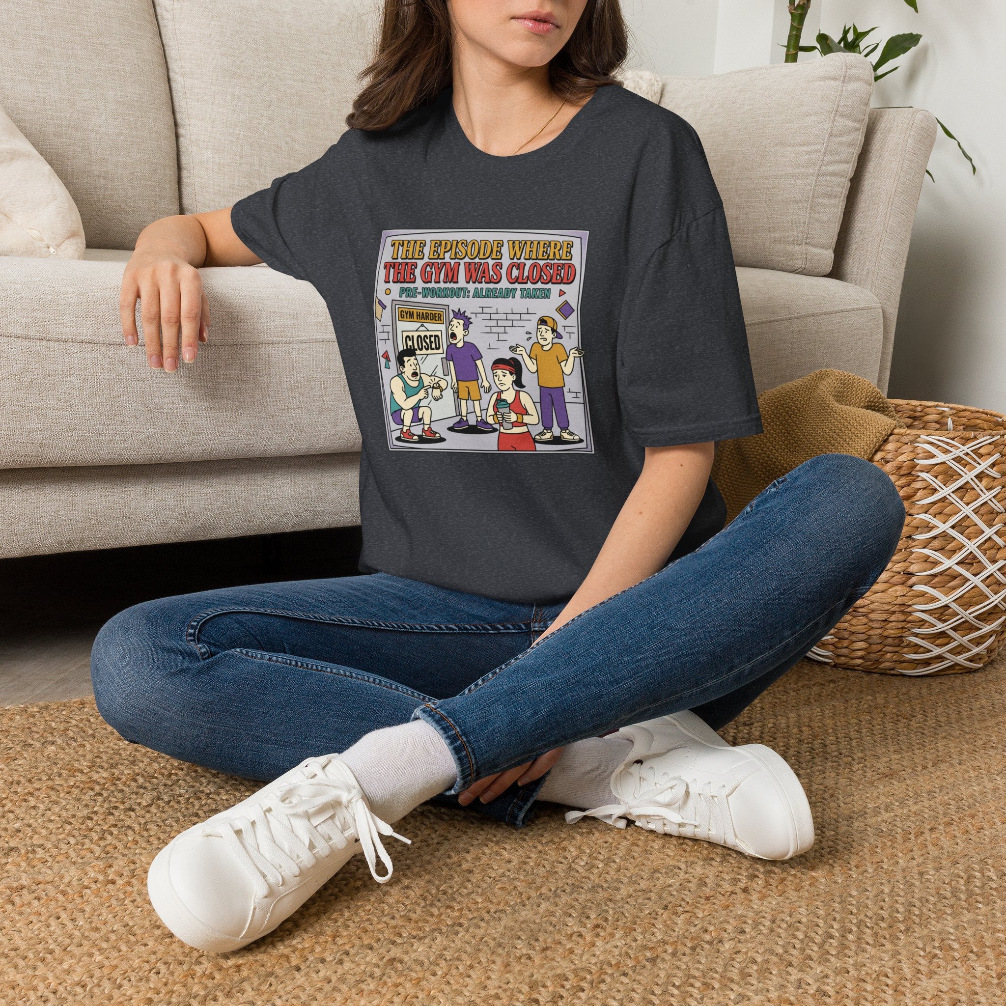 Episode where gym was closed T-Shirt