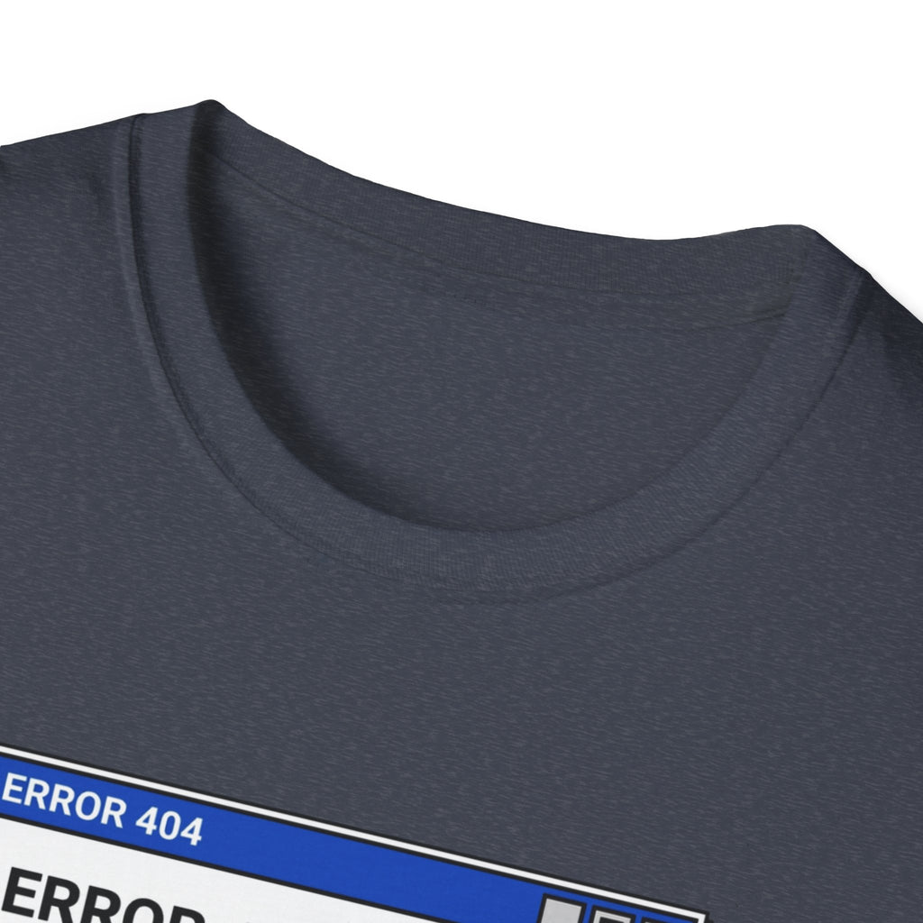 Error 404 - Happiness Without Gym T-Shirt