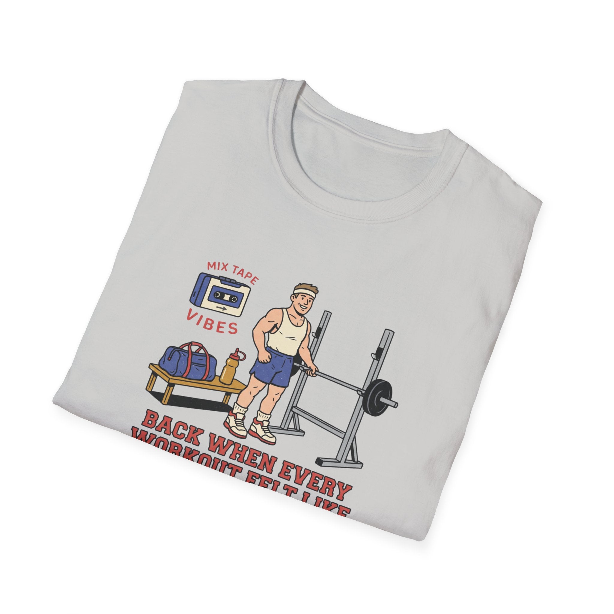 Back when every workout felt like an adventure T-Shirt