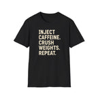 Inject. Crush. Repeat. T-Shirt