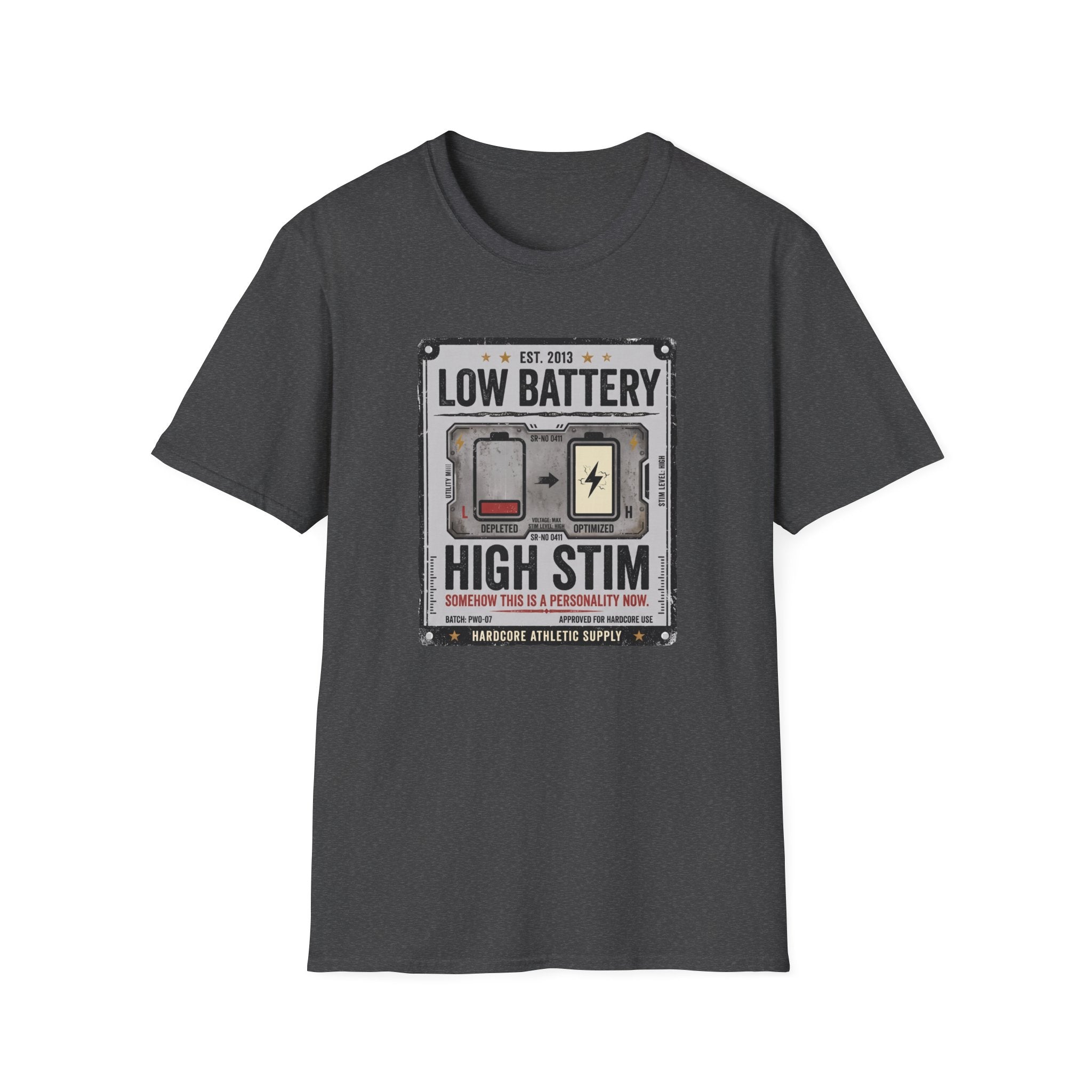 Low Battery High Stim T-Shirt